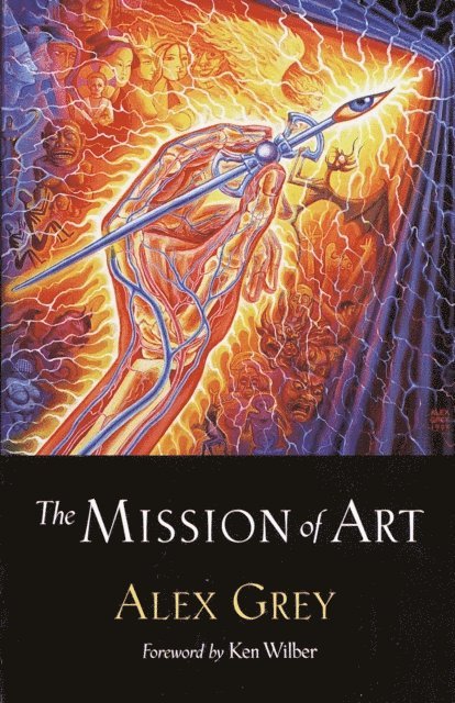 Alex Grey - Mission of Art, E-bok