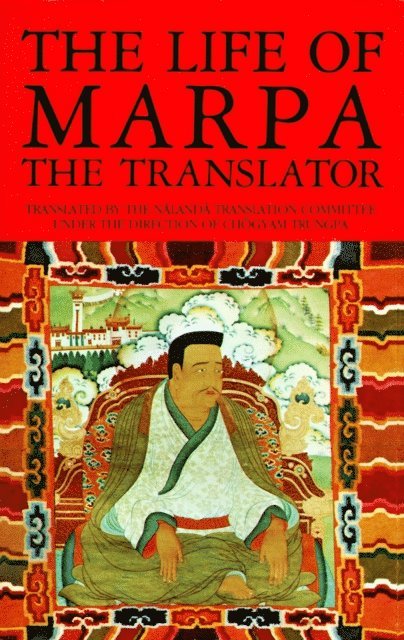 Tsangnyon Heruka - Life of Marpa the Translator, E-bok