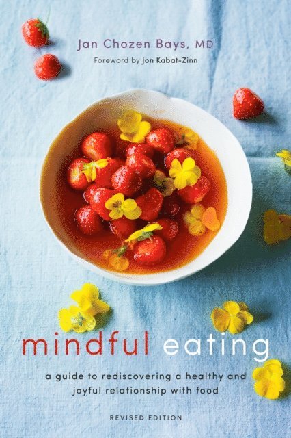 Jan Chozen Bays - Mindful Eating, E-bok