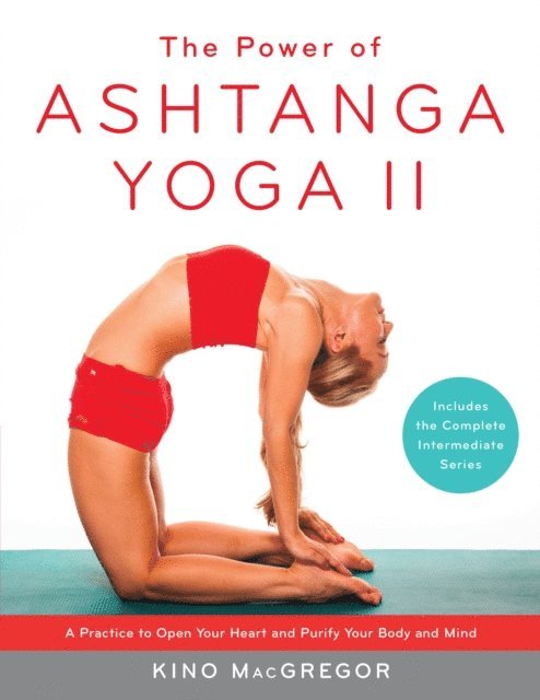 Kino MacGregor - Power of Ashtanga Yoga II, E-bok