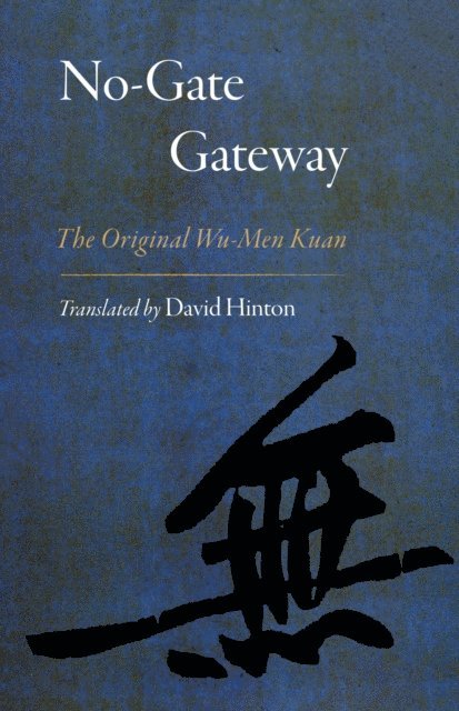 David Hinton - No-Gate Gateway, E-bok