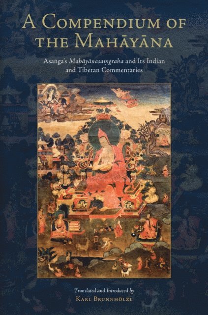 Asanga - Compendium of the Mahayana, E-bok