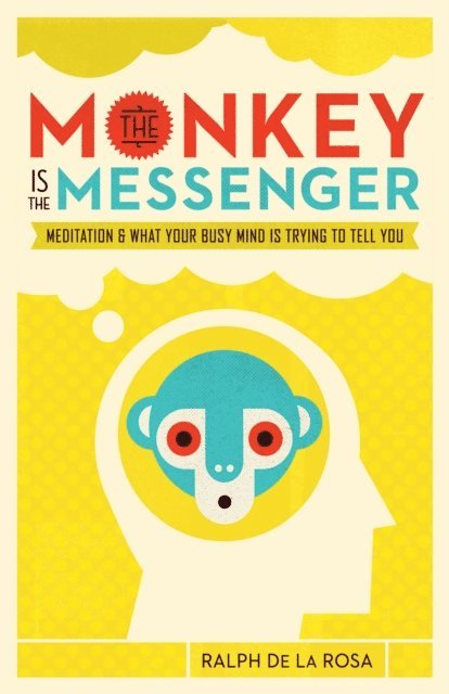 Ralph De La Rosa - Monkey Is the Messenger, E-bok. Tillgänglighet: Lägg i varukorg