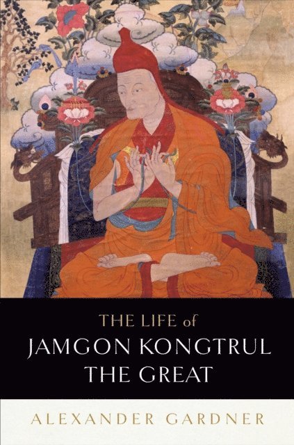Alexander Gardner - Life of Jamgon Kongtrul the Great, E-bok