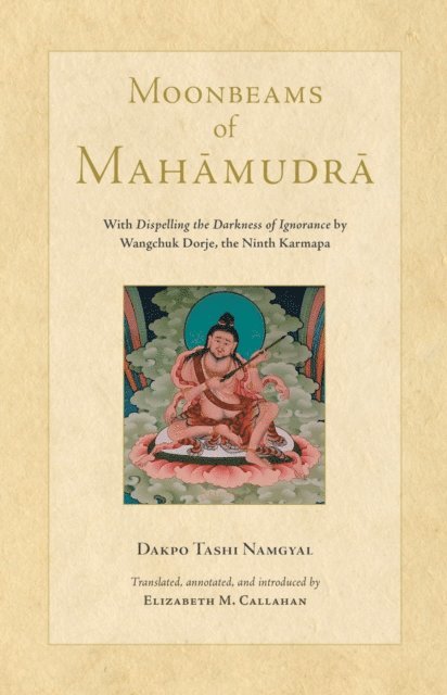 Dakpo Tashi Namgyal - Moonbeams of Mahamudra, E-bok