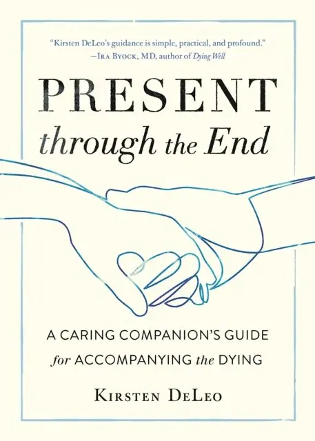 Kirsten DeLeo - Present through the End, E-bok. Tillgänglighet: Lägg i varukorg