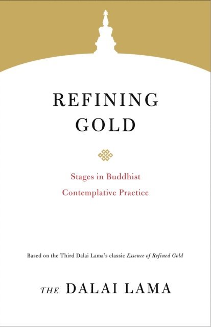 The Dalai Lama - Refining Gold, E-bok