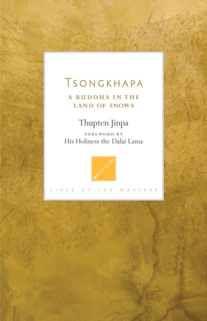 Thupten Jinpa - Tsongkhapa, E-bok