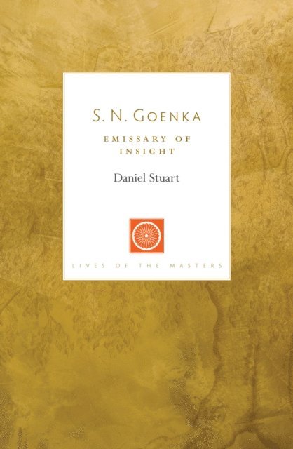 S. N. Goenka, Daniel M. Stuart - S. N. Goenka, E-bok