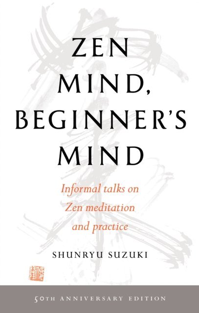 Shunryu Suzuki - Zen Mind, Beginner's Mind, E-bok