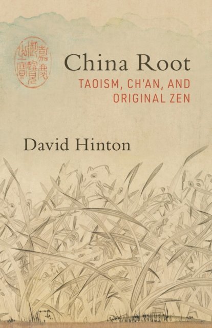 David Hinton - China Root, E-bok
