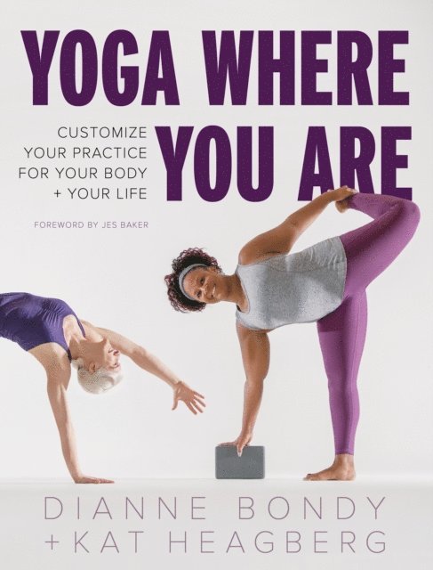 Kat Heagberg Rebar, Dianne Bondy - Yoga Where You Are, E-bok. Tillgänglighet: Lägg i varukorg