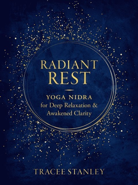 Tracee Stanley - Radiant Rest, E-bok