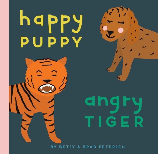 Brad Petersen - Happy Puppy, Angry Tiger, E-bok