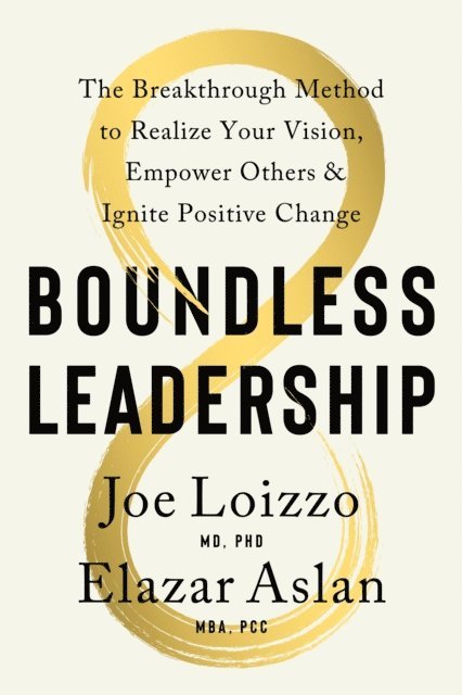 Elazer Aslan, Joe Loizzo - Boundless Leadership, E-bok. Tillgänglighet: Lägg i varukorg