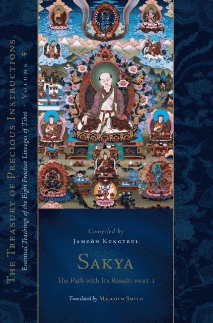 Jamgon Kongtrul Lodro Thaye - Sakya: The Path with Its Result, Part One, E-bok