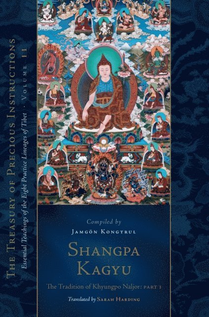 Jamgon Kongtrul Lodro Thaye - Shangpa Kagyu: The Tradition of Khyungpo Naljor, Part One, E-bok