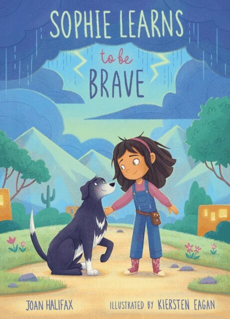 Joan Halifax - Sophie Learns to Be Brave, E-bok