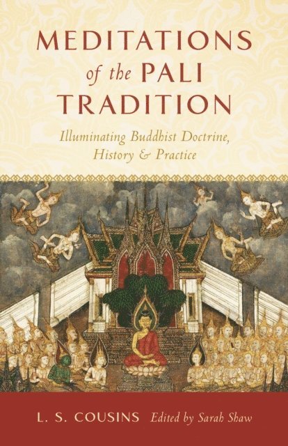 L. S. Cousins, Sarah Shaw - Meditations of the Pali Tradition, E-bok