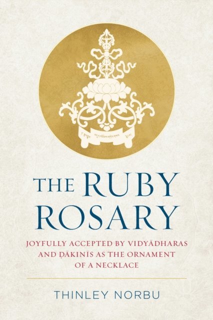 Thinley Norbu - Ruby Rosary, E-bok. Tillgänglighet: Lägg i varukorg