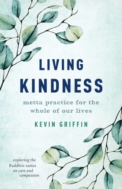 Kevin Griffin - Living Kindness, E-bok