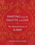 Painting from the Palette of Love