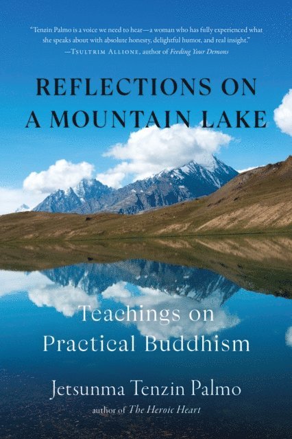 Jetsunma Tenzin Palmo - Reflections on a Mountain Lake, E-bok