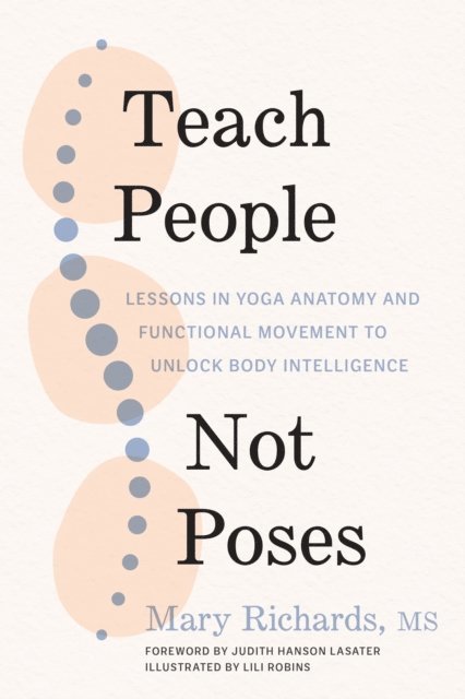 Mary Richards - Teach People, Not Poses, E-bok