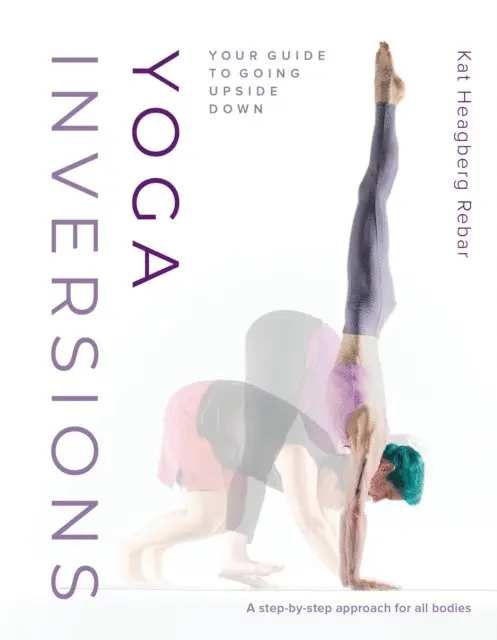 Kat Heagberg Rebar - Yoga Inversions, E-bok. Tillgänglighet: Lägg i varukorg