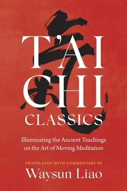 Waysun Liao - T'ai Chi Classics, E-bok. Tillgänglighet: Lägg i varukorg