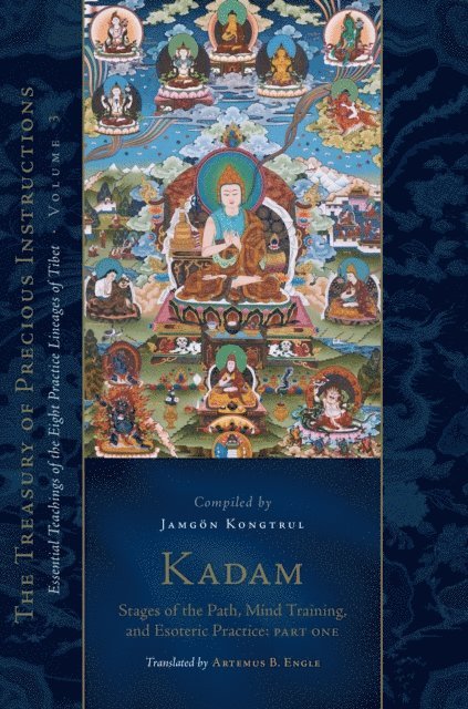 Jamgon Kongtrul Lodro Taye - Kadam: Stages of the Path, Mind Training, and Esoteric Practice, Part One, E-bok