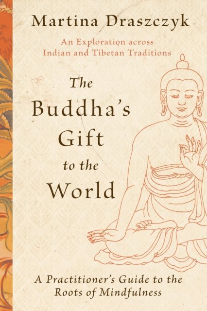 Martina Draszczyk - Buddha's Gift to the World, E-bok
