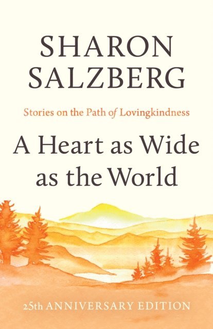 Sharon Salzberg - Heart as Wide as the World, E-bok
