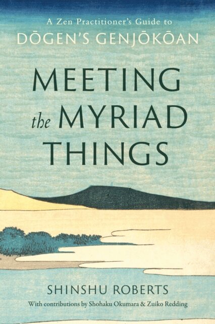 Shinshu Roberts - Meeting the Myriad Things, E-bok