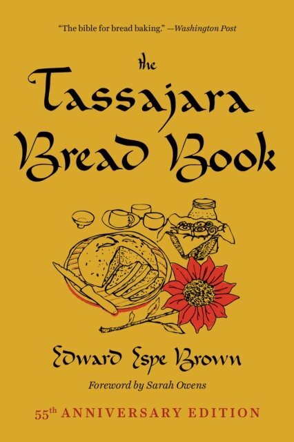 Edward Espe Brown - Tassajara Bread Book, E-bok