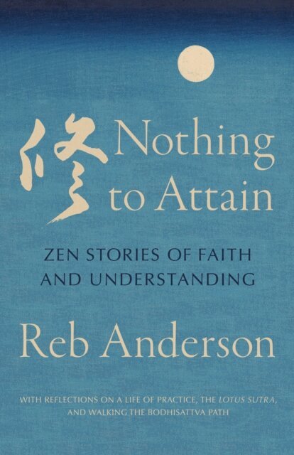 Reb Anderson - Nothing to Attain, E-bok