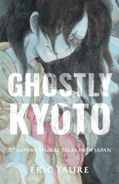 Eric Faure - Ghostly Kyoto, E-bok