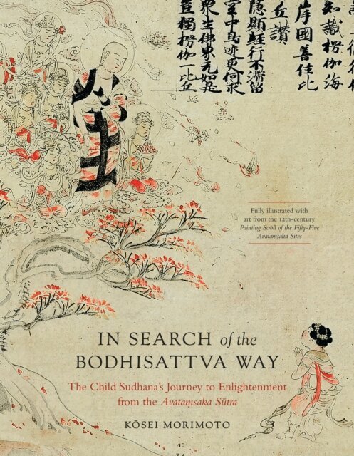 Kosei Morimoto, Susan O'Leary - In Search of the Bodhisattva Way, E-bok
