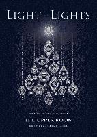 Light of Lights: Advent Devotions from The Upper Room Daily Devotional Guide, Häftad