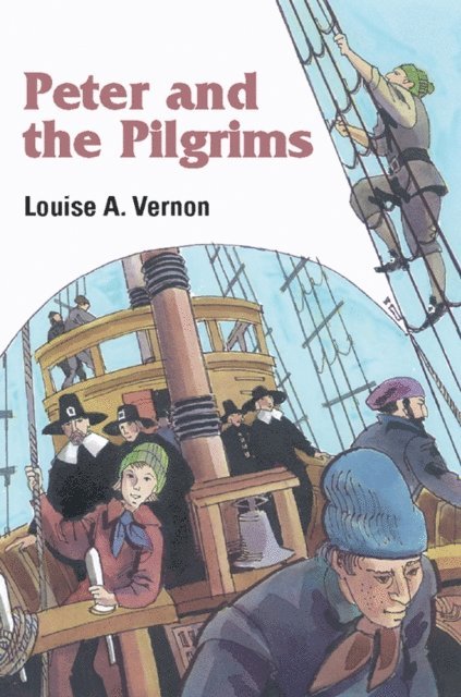 Louise Vernon - Peter and the Pilgrims, E-bok