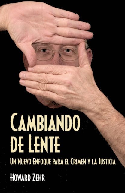 Howard Zehr - Cambiando de Lente, E-bok