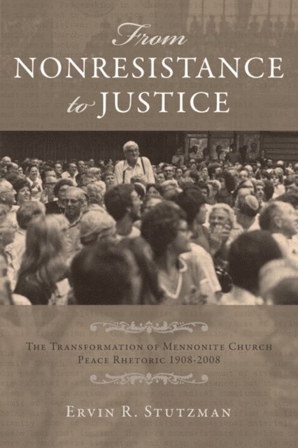 Ervin R. Stutzman - From Nonresistance to Justice, E-bok