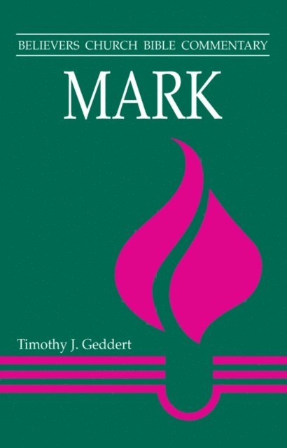 Timothy J. Geddert - Mark, E-bok