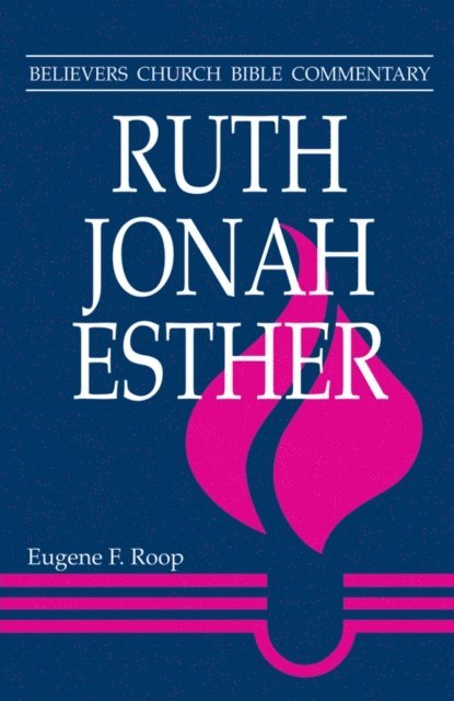 Eugene F. Roop - Ruth, Jonah, Esther, E-bok
