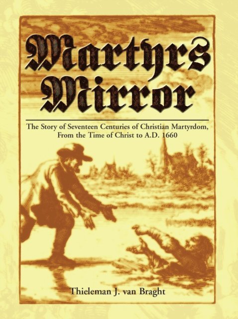 Thieleman Van Braght - Martyrs Mirror, E-bok. Tillgänglighet: Lägg i varukorg