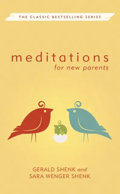 Sara Wenger Shenk, Gerald Shenk - Meditations for New Parents, E-bok. Tillgänglighet: Lägg i varukorg