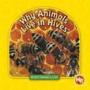 Valerie J. Weber - Why Animals Live in Hives, Inbunden