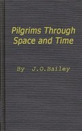 Pilgrims through Space and Time