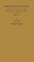 Imperial Economy and Its Place in the Formation of Economic Doctrine, 1600-1932