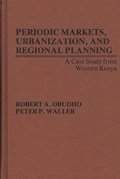 Periodic Markets, Urbanization, and Regional Planning